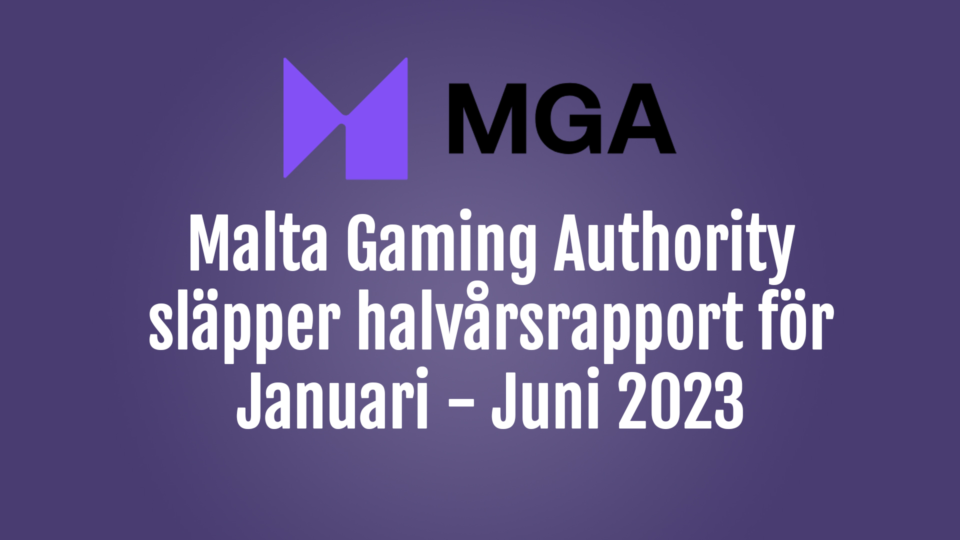 MGA Halvårsrapport för 2024