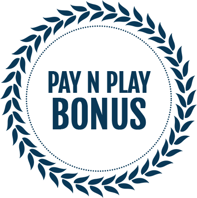 Pay n play bonus