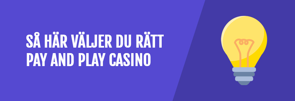 Så här väljer du rätt pay n play sajt