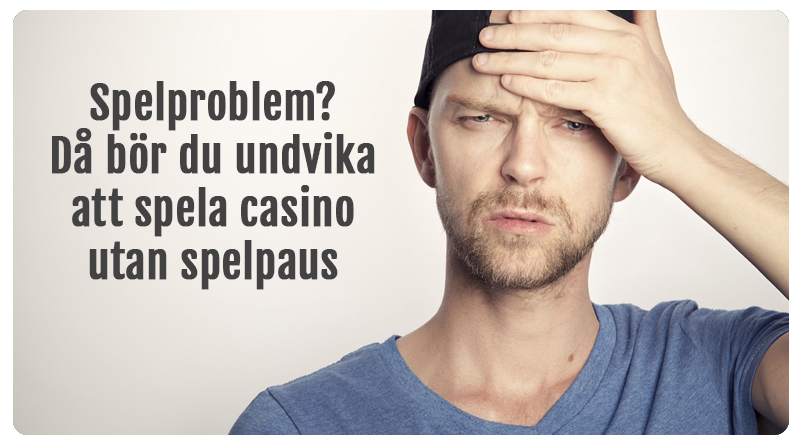 Spelpaus & Spelproblem