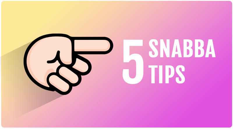 5 snabba tips