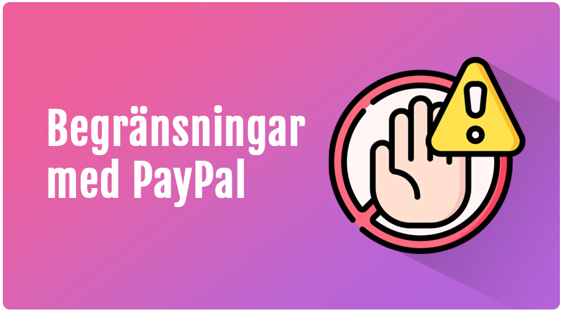 Paypal begränsningar