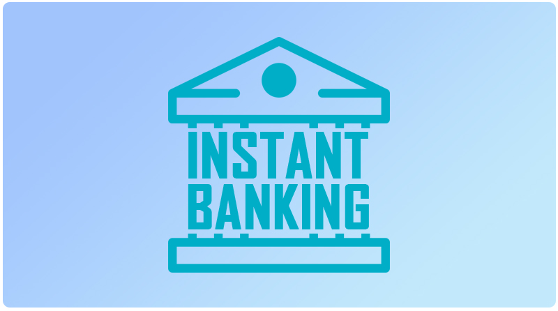 Instant Banking