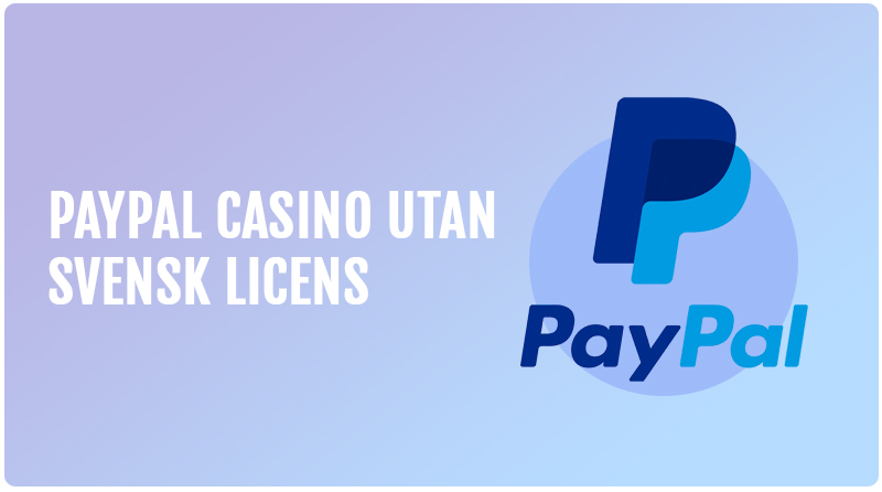 Paypal casino utan licens