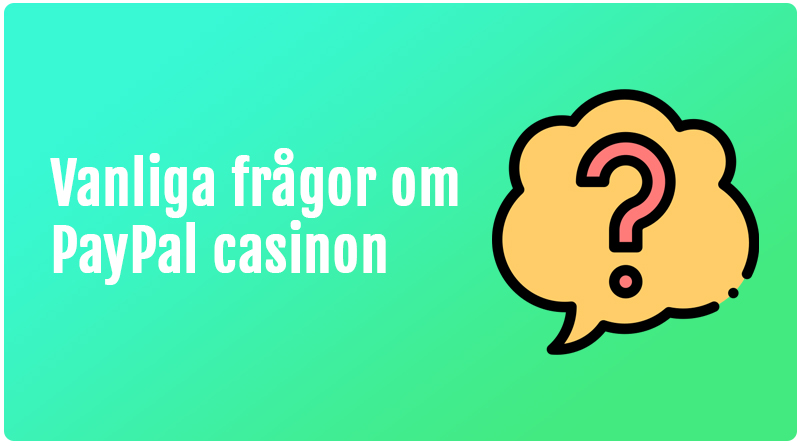 Vanliga frågor om Paypal casinon